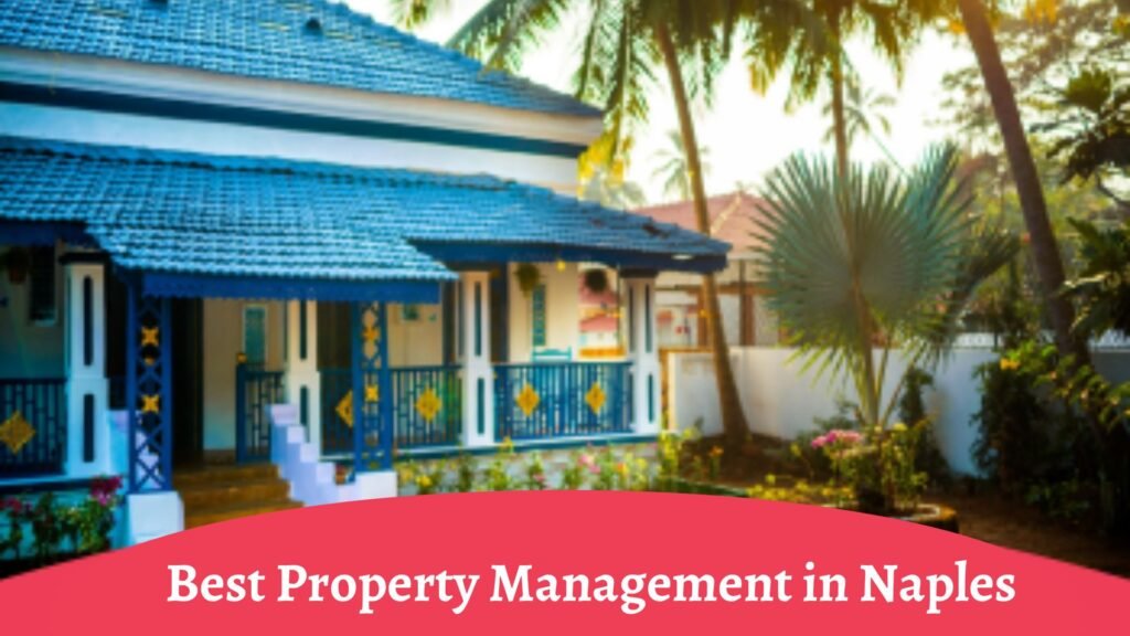 Best Property Management in Naples