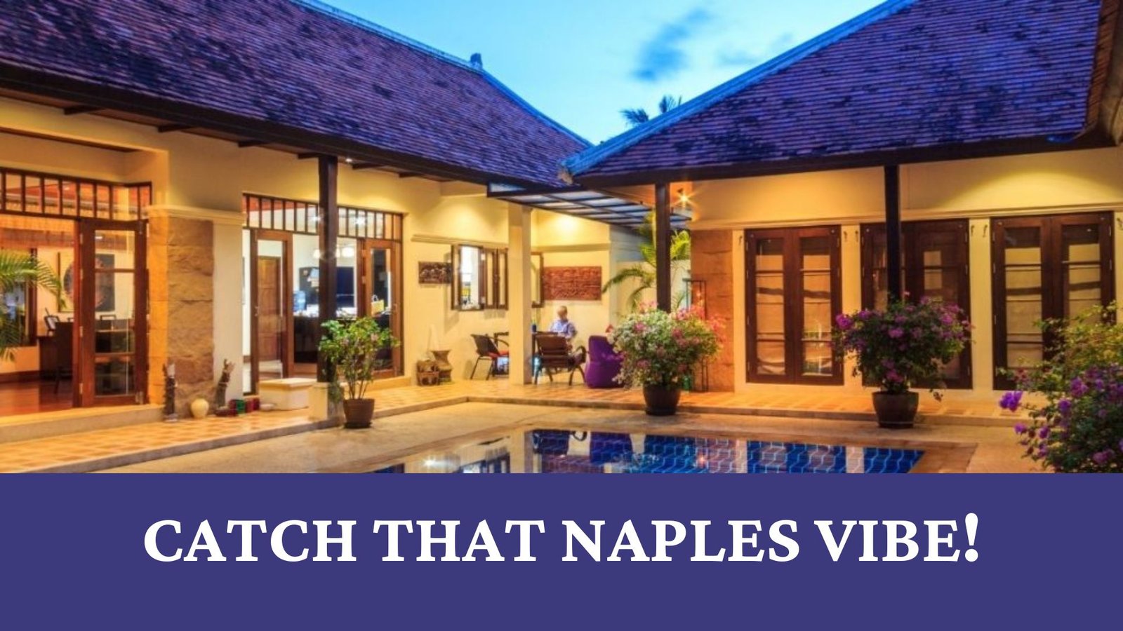 Naples Vibe Realty - Best Rental Property