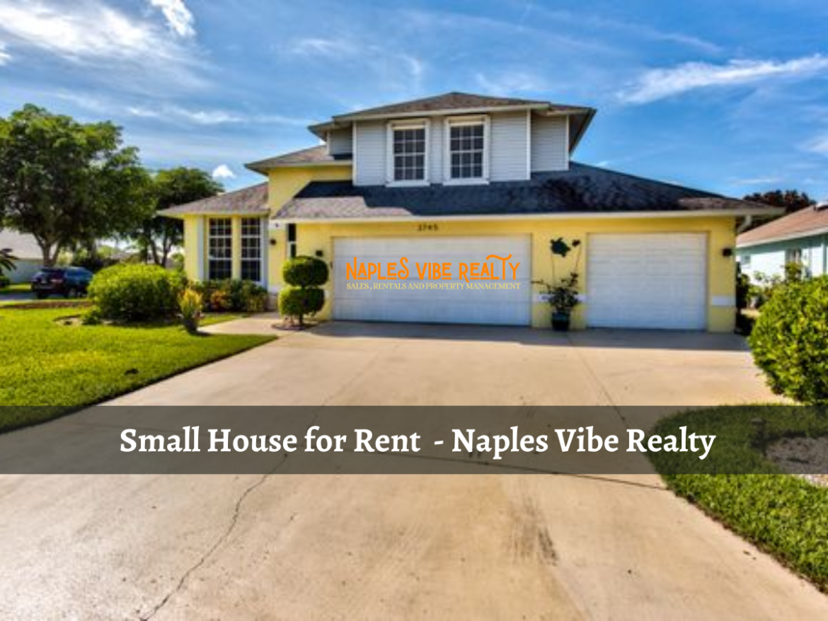 best-affordable-small-house-for-rent-naples-vibe-realty