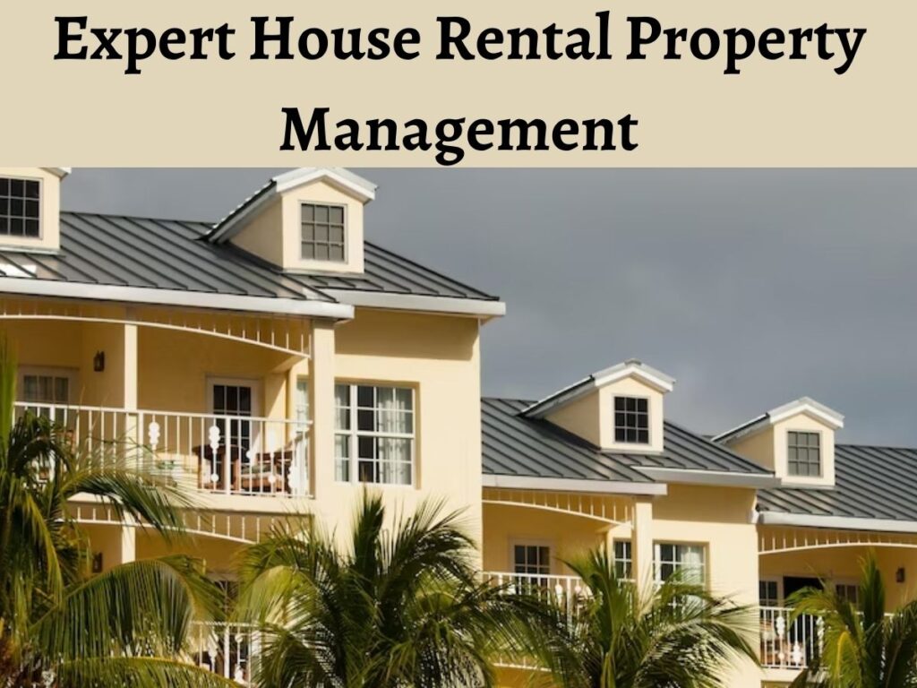 Expert House Rental Property Management