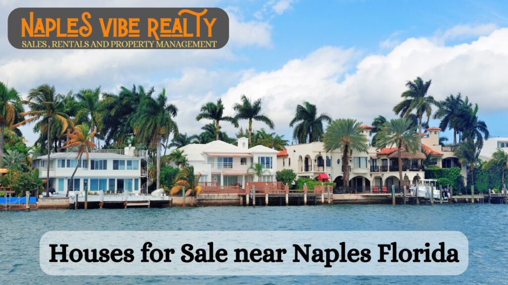 Houses for Sale near Naples Florida