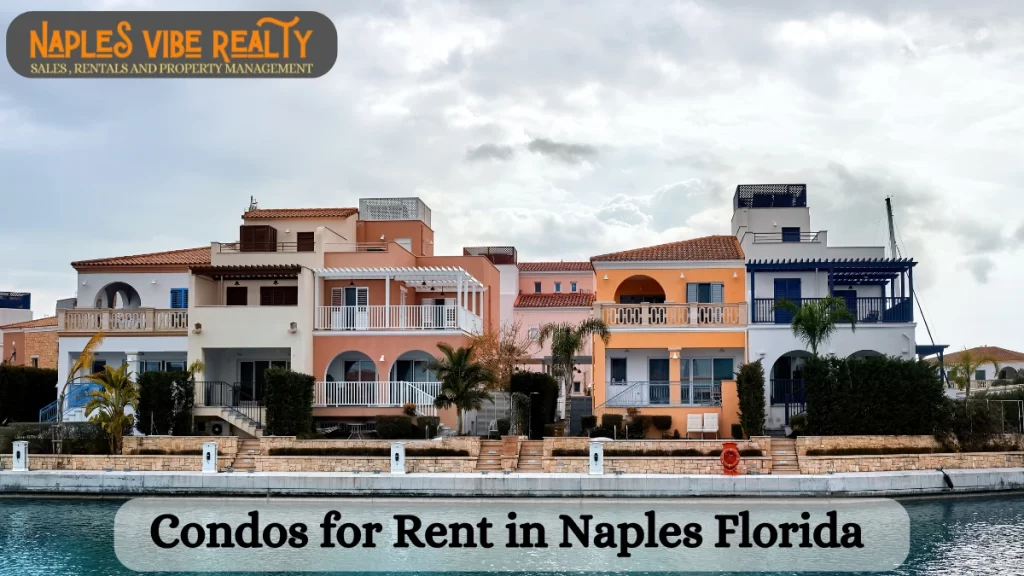 Condos for Rent in Naples Florida